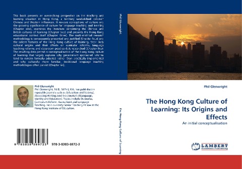 The Hong Kong Culture of Learning: Its Origins and Effects: An initial conceptualisation