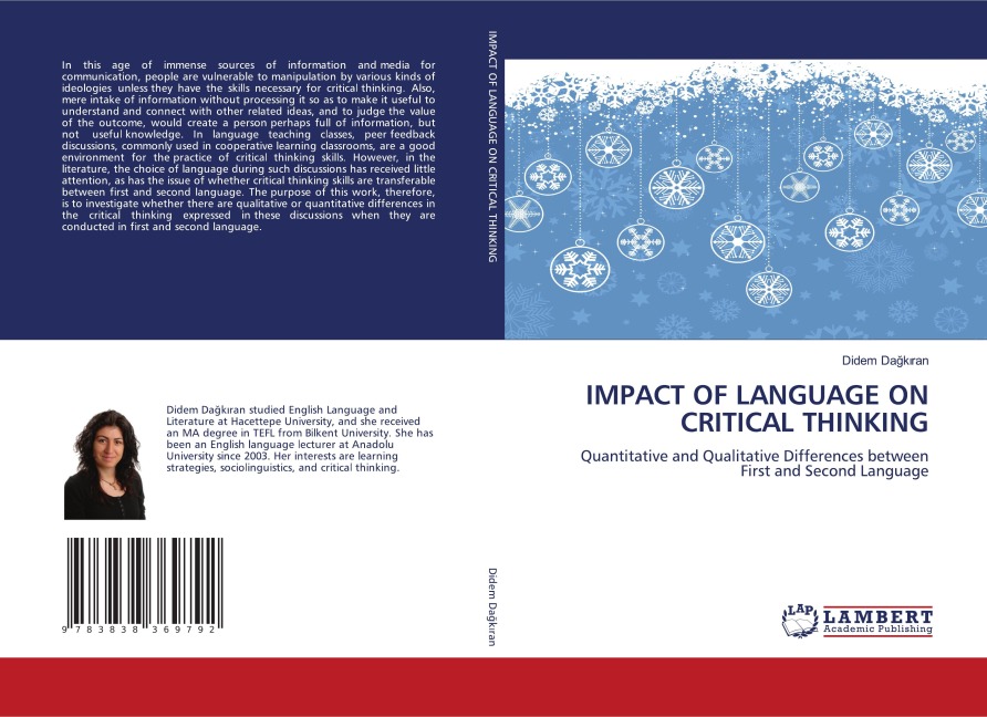 IMPACT OF LANGUAGE ON CRITICAL THINKING: Quantitative and Qualitative Differences between First and Second Language