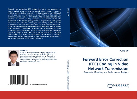 Forward Error Correction (FEC) Coding in Video Network Transmission: Concepts, Modeling and Performance Analysis