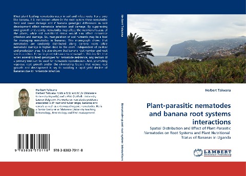 Plant-parasitic nematodes and banana root systems interactions: Spatial Distribution and Effect of Plant-Parasitic Nematodes on Root Systems and Plant Nutritional  Status of Bananas in Uganda