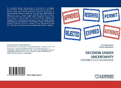 DECISION UNDER UNCERTAINTY: INVESTMENT IN A HUMAN RESOURCE