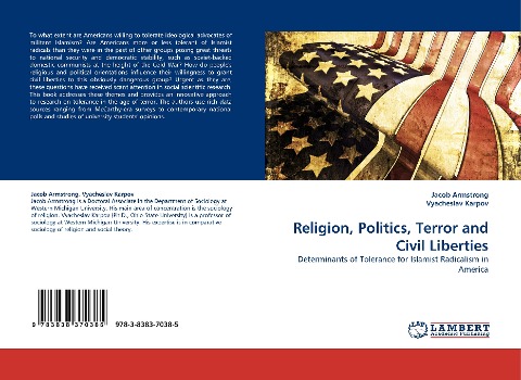 Religion, Politics, Terror and Civil Liberties: Determinants of Tolerance for Islamist Radicalism in America