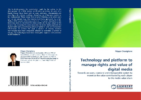 Technology and platform to manage rights and value of digital media: Towards an open, standard and interoperable system to monetize the value contributed by each player to the media value chain