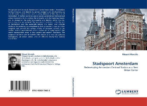 Stadspoort Amsterdam: Redeveloping Amsterdam Centraal Station as a New Urban Center