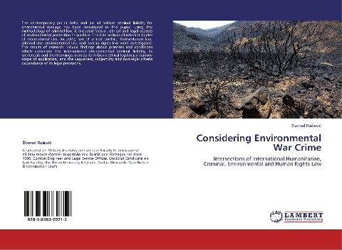Considering Environmental War Crime: Intersections of International Humanitarian, Criminal, Environmental and Human Rights Law