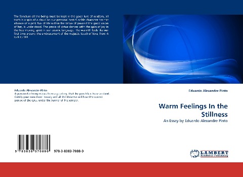 Warm Feelings In the Stillness: An Essay by Eduardo Alexandre Pinto