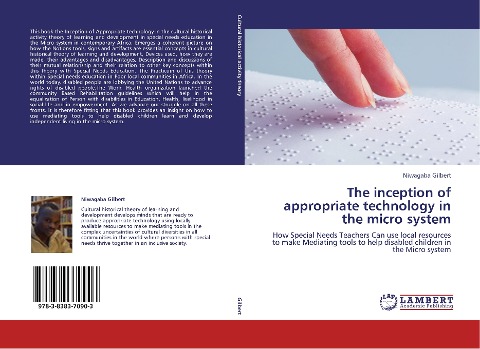 The inception of appropriate technology in the micro system: How Special Needs Teachers Can use local resources to make Mediating tools to help disabled children in the Micro system