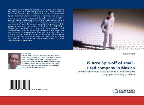IS Area Spin-off of small-sized company in Mexico: Information Systems Area Spin-off in a small sized (200 employees) company in Mexico
