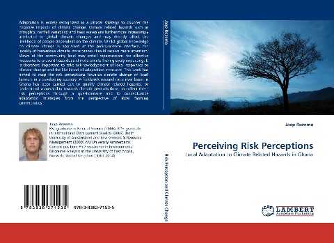 Perceiving Risk Perceptions: Local Adaptation to Climate Related Hazards in Ghana