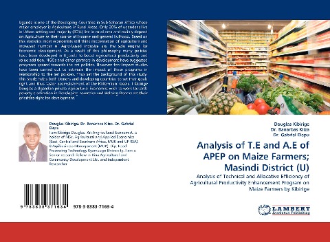 Analysis of T.E and A.E of APEP on Maize Farmers; Masindi District (U): Analysis of Technical and Allocative Efficiency of Agricultural Productivity Enhancement Program on Maize Farmers by Kibirige