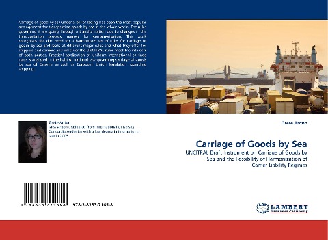 Carriage of Goods by Sea: UNCITRAL Draft Instrument on Carriage of Goods by Sea and the Possibility of Harmonization of Carrier Liability Regimes
