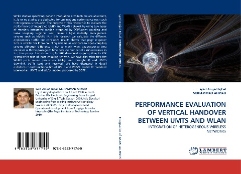 PERFORMANCE EVALUATION OF VERTICAL HANDOVER BETWEEN UMTS AND WLAN: INTEGRATION OF HETEROGENEOUS WIRELESS NETWORKS