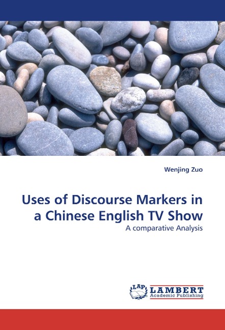 Uses of Discourse Markers in a Chinese English TV Show: A comparative Analysis