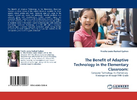 The Benefit of Adaptive Technology in the Elementary Classroom:: Computer Technology, Its Elementary  Kindergarten through Fifth Grade