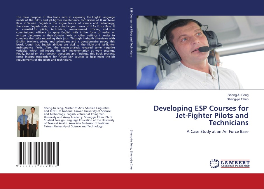 Developing ESP Courses for Jet-Fighter Pilots and Technicians: A Case Study at an Air Force Base