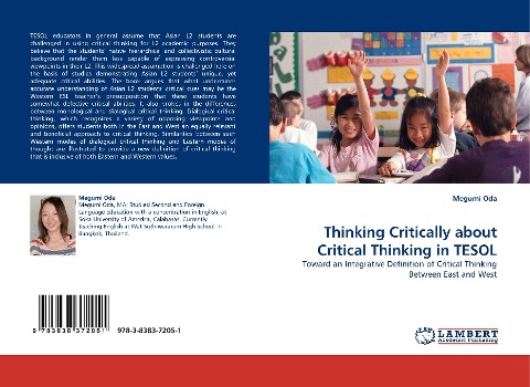 Thinking Critically about Critical Thinking in TESOL: Toward an Integrative Definition of Critical Thinking Between East and West