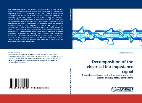 Decomposition of the electrical bio-impedance signal: A signal model based method for separation of the cardiac and respiratory components