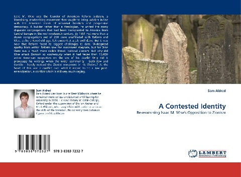 A Contested Identity: Re-examining Isaac M. Wises Opposition to Zionism