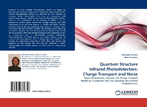 Quantum Structure Infrared Photodetectors: Charge Transport and Noise: Noise Measurement, Analysis and Charge Transport Modeling in Quantum Well and Quantum Dot Infrared Photodetectors