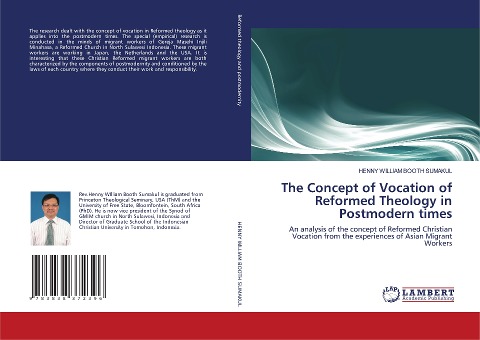 The Concept of Vocation of Reformed Theology in Postmodern times: An analysis of the concept of Reformed Christian Vocation from the experiences of Asian Migrant Workers