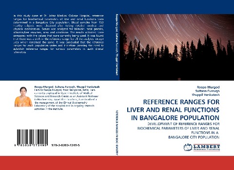 REFERENCE RANGES FOR LIVER AND RENAL FUNCTIONS IN BANGALORE POPULATION: DEVELOPMENT OF REFERENCE RANGES FOR BIOCHEMICAL PARAMETERS OF LIVER AND RENAL FUNCTIONS IN A  BANGALORE CITY POPULATION