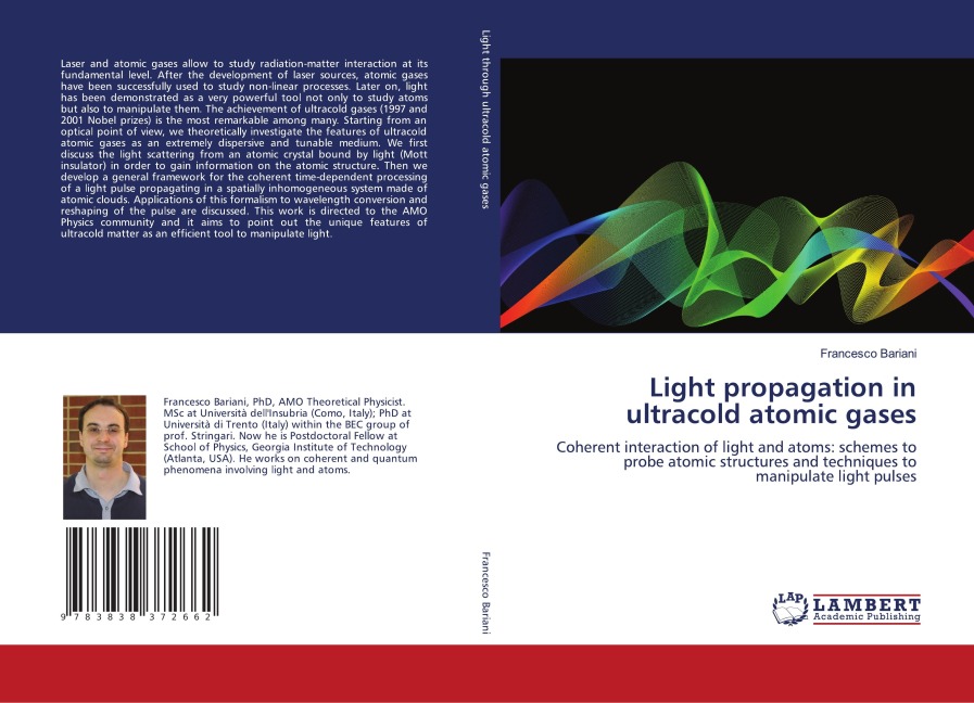Light propagation in ultracold atomic gases: Coherent interaction of light and atoms: schemes to probe atomic structures and techniques to manipulate light pulses