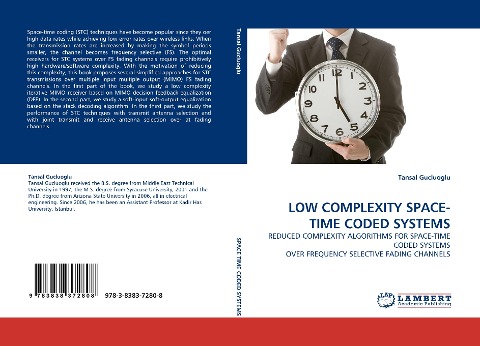 LOW COMPLEXITY SPACE-TIME CODED SYSTEMS: REDUCED COMPLEXITY ALGORITHMS FOR SPACE-TIME CODED SYSTEMS OVER FREQUENCY SELECTIVE FADING CHANNELS