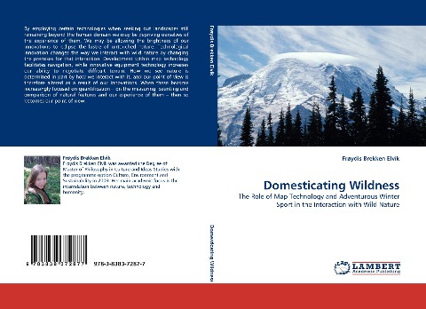 Domesticating Wildness: The Role of Map Technology and Adventurous Winter Sport in the Interaction with Wild Nature