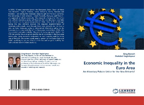Economic Inequality in the Euro Area: Are Monetary Policies Unfair for the New Entrants?