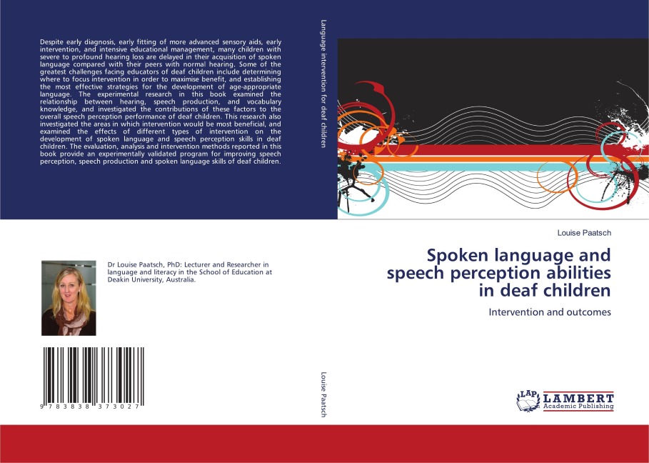 Spoken language and speech perception abilities in deaf children: Intervention and outcomes