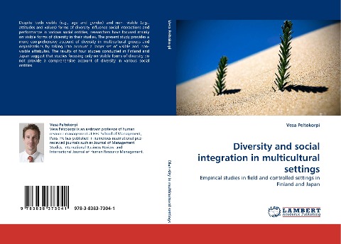 Diversity and social integration in multicultural settings: Empirical studies in field and controlled settings in Finland and Japan