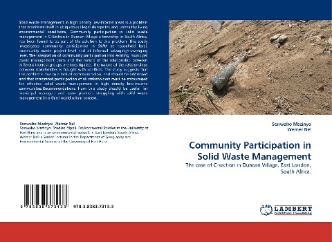 Community Participation in Solid Waste Management: The case of C-section in Duncan Village, East London, South Africa.