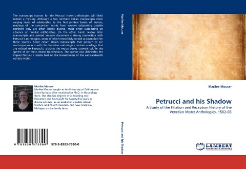 Petrucci and his Shadow: A Study of the Filiation and Reception History of the Venetian Motet Anthologies, 1502-08