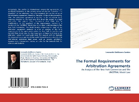 The Formal Requirements for Arbitration Agreements: An Analysis of The New York Convention and The UNCITRAL Model Law