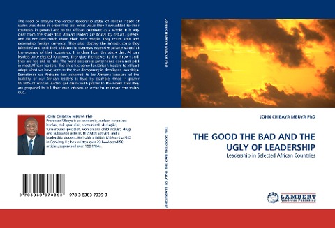 THE GOOD THE BAD AND THE UGLY OF LEADERSHIP: Leadership in Selected African Countries