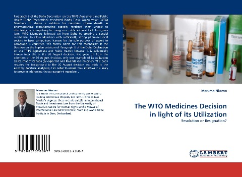 The WTO Medicines Decision in light of its Utilization: Resolution or Resignation?