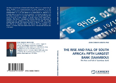 THE RISE AND FALL OF SOUTH AFRICAs FIFTH LARGEST BANK (SAAMBOU): The Rise and Fall of Saambou Bank