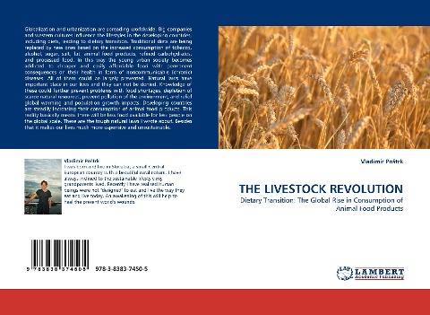 THE LIVESTOCK REVOLUTION: Dietary Transition: The Global Rise in Consumption of Animal Food Products
