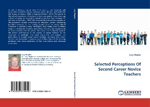 Selected Perceptions Of Second Career Novice Teachers