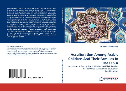 Acculturation Among Arabic Children And Their Families In The U.S.A: Acculturation Among Arabic Children And Their Families In The United States: Some Educational Considerations