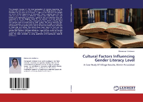 Cultural Factors Influencing Gender Literacy Level: A Case Study Of Village Dasuha, District Faisalabad