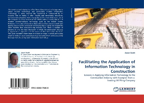 Facilitating the Application of Information Technology in Construction: Lessons in Applying Information Technology to the Construction Industry with Examples from a  Leading UK Piling Company