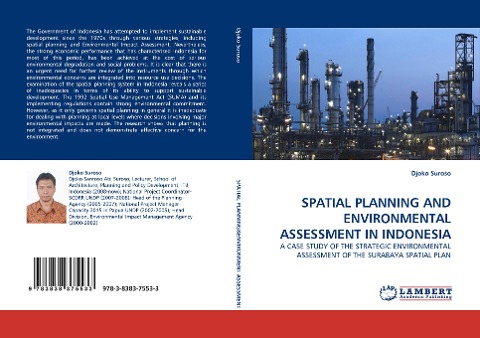 SPATIAL PLANNING AND ENVIRONMENTAL ASSESSMENT IN INDONESIA: A CASE STUDY OF THE STRATEGIC ENVIRONMENTAL ASSESSMENT OF THE SURABAYA SPATIAL PLAN