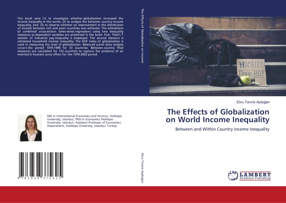 The Effects of Globalization on World Income Inequality: Between and Within Country Income Inequality