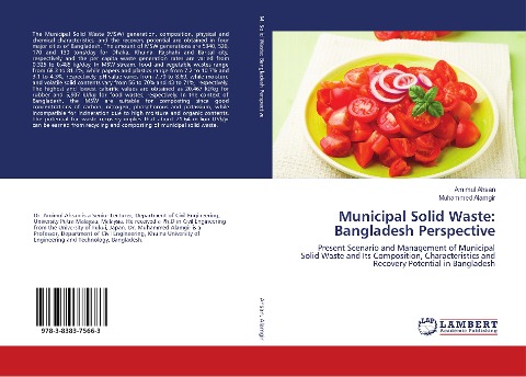 Municipal Solid Waste: Bangladesh Perspective: Present Scenario and Management of Municipal Solid Waste and Its Composition, Characteristics and Recovery Potential in Bangladesh