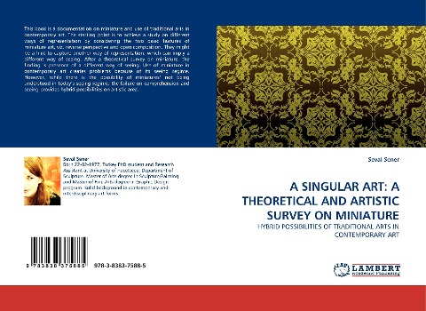 A SINGULAR ART: A THEORETICAL AND ARTISTIC SURVEY ON MINIATURE: HYBRID POSSIBILITIES OF TRADITIONAL ARTS IN CONTEMPORARY ART
