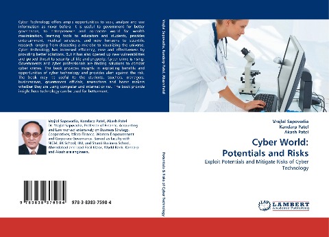 Cyber World: Potentials and Risks: Exploit Potentials and Mitigate Risks of Cyber Technology