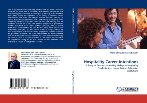 Hospitality Career Intentions: A Study of Factors Moderating Malaysian Hospitality Students Selection of Tertiary Education Institutions
