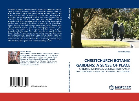 CHRISTCHURCH BOTANIC GARDENS: A SENSE OF PLACE: CHRISTCHURCH BOTANIC GARDENS: THEIR PLACE IN CONTEMPORARY URBAN AND TOURISM DEVELOPMENT