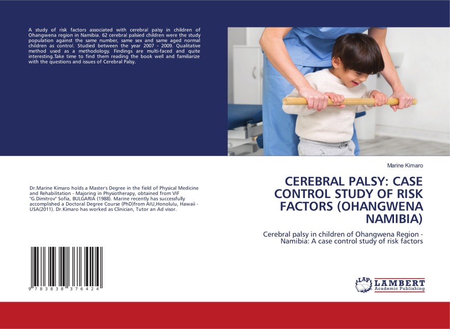 CEREBRAL PALSY: CASE CONTROL STUDY OF RISK FACTORS (OHANGWENA NAMIBIA): Cerebral palsy in children of Ohangwena Region - Namibia: A case control study of risk factors